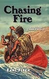 Chasing Fire: Danger in Canoe Country