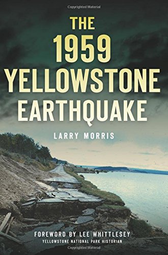 1959 Yellowstone Earthquake, The (Disaster) 1959 Yellowstone Earthquake, The (Disaster)