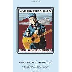 Waiting for a Train: Jimmie Rodgers's America