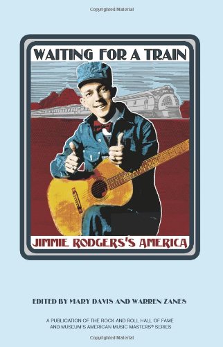 Waiting for a Train: Jimmie Rodgers's America