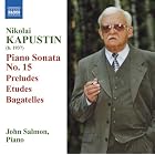 Click here to buy Kapustin: Piano Sonata No. 15 by  N. Kapustin and John Salmon .