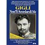 Gigli: Non Ti Scordar Di Me