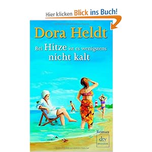 Bei Hitze ist es wenigstens nicht kalt