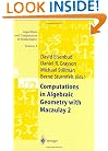 Computations in Algebraic Geometry with Macaulay 2
