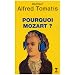 Pourquoi Mozart?