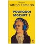 Pourquoi Mozart?