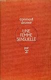 comment devenir sensuelle