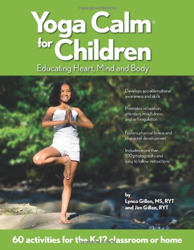 yoga calm for children educating heart mind and body