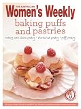 The Australian women's weekly baking puffs and pastries : baking with choux pastry, shortcrust pastry, puff pastry