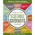 The Week-by-Week Vegetable Gardener's Handbook: Make the Most of Your Growing Season