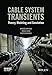 Cable System Transients: Theory, Modeling and Simulation (IEEE Press)