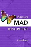 Diary of a Mad Lupus Patient