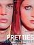 Pretties