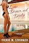 Low Down and Dirty: A Novel