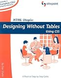 HTML Utopia: Designing Without Tables Using CSS (Build Your Own)
