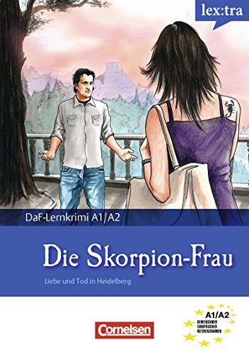 A1-A2 - Die Skorpion-Frau: Liebe und Tod in Heidelberg. Krimi-Lektüre als E-Book (lex:tra) (German Edition)
