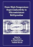 From high-temperature superconductivity to microminiature refrigeration