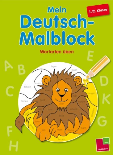 Tessloff Verlag Ragnar Tessloff GmbH & Co. KG Mein Deutsch-Malblock. 1./2. Klasse: Wortarten &uuml;ben