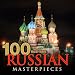 100 Must-Have Russian Masterpieces