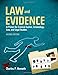 Law and Evidence: A Primer for Criminal Justice, Criminology, Law and Legal Studies: .