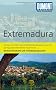DuMont Reise-Taschenbuch Reisef�hrer Extremadura: Mit Extra-Reisekarte und 10 Entdeckungstouren!