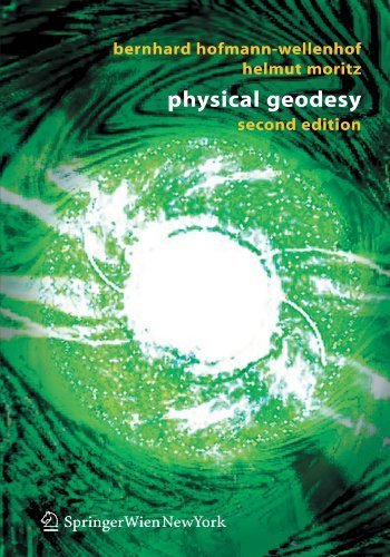 Physical Geodesy by Hofmann-Wellenhof, Bernhard, Moritz, Helmut. (Springer,2006) [Paperback]