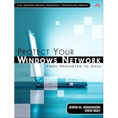 Protect Your Windows Network: From Perimeter to Data (Addison-Wesley Microsoft Technology Series)