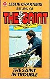 The Saint in trouble