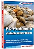 Auf die Schnelle PC-Probleme einfach selbst l�sen: Schnelle Hilfe f�r die T�cken des PC-Alltags. Experten -Antworten zu typischen Anwenderfragen