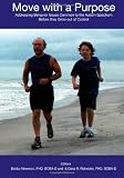 Move with a Purpose: Addressing Common Behavior Issues on the Autism Spectrum Before they Grow out of Control