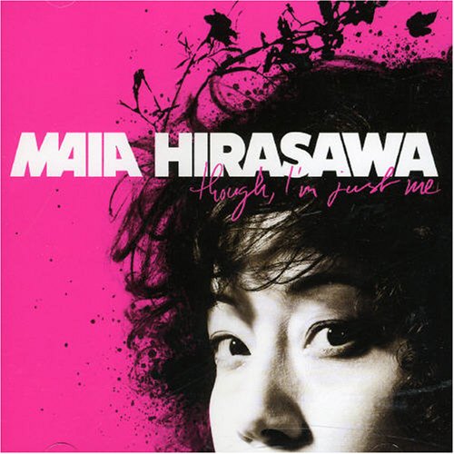 Maia Hirasawa - Though, I