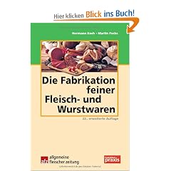 Fabrikation feiner Fleisch- und Wurstwaren