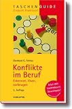 Konflikte im Beruf: Erkennen, lösen, vorbeugen