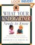 What Your Kindergartner Needs to Know: Preparing Your Child for a Lifetime of Learning (Core Knowledge Series)