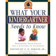 What Your Kindergartner Needs to Know: Preparing Your Child for a Lifetime of Learning