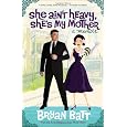 She Ain't Heavy, She's My Mother: A Memoir