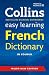 Collins Easy Learning Dictionaries - Collins Easy Learning French Dictionary