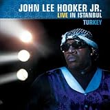John Lee Hooker Jr Live in Istanbul Turkey