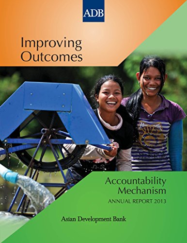 Improving Outcomes: Accountability Mechanism Annual Report 2013 (ADB Accountability Mechanism Annual Reports)