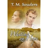 Waiting On Hope ~ T.M. Souders