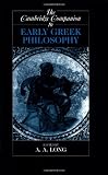 The Cambridge Companion to Early Greek Philosophy (Cambridge Companions to Philosophy)