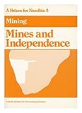 Mines and independence
