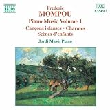 Mompou - Piano Works, Vol 1