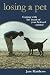 Book Losing a Pet: Coping with the Death of Your Beloved Animal