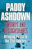 Swords and ploughshares : bringing peace to the 21st century