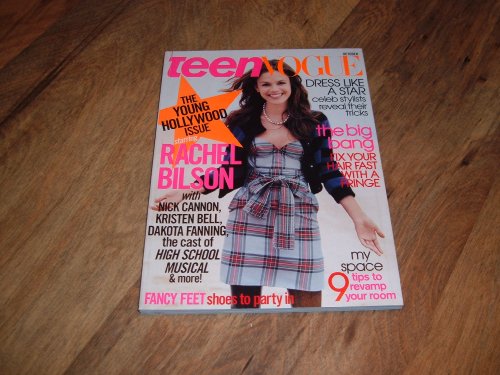 Teen Vogue, October 2006-Rachel Bilson-The Young Hollywood issue-Nick Cannon, Kristen Bell, Dakota Fanning and the cast of High School Musical.