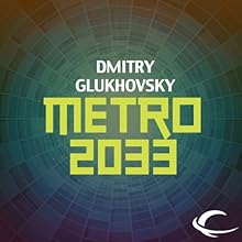 Metro 2033 Audiobook by Dmitry Glukhovsky Narrated by Rupert Degas