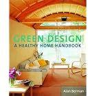 Green Design: A Healthy Home Handbook by Alan Berman