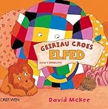 Geiriau croes Elfed = Elfed's opposites