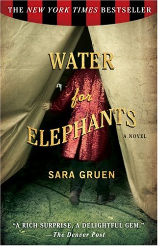 Water for Elephants: A Novel